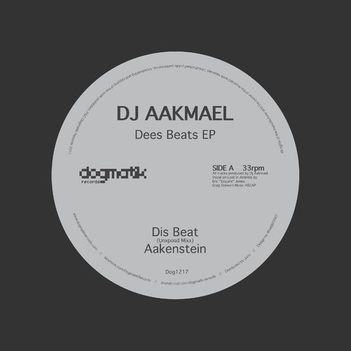 DJ Aakmael - Dees Beats / Dogmatik Records