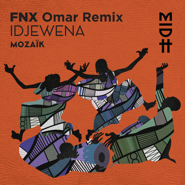 Mozaik (FR) - Idjewena (FNX Omar Remix) / Madorasindahouse Records