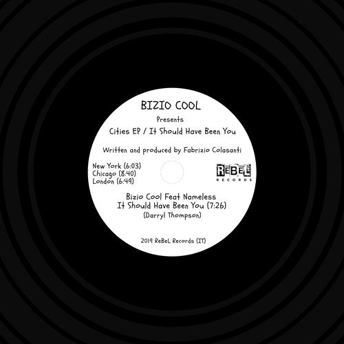 Bizio Cool - Cities (It Should Have Been You) / Rebel Records (IT)
