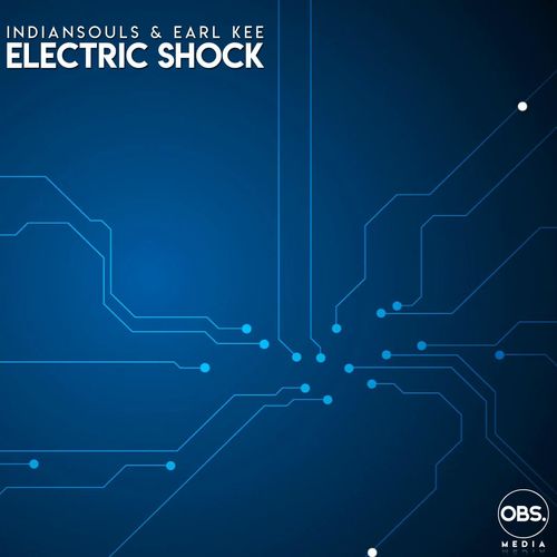 IndianSouls & Earl Kee - Electric Shock / OBS Media