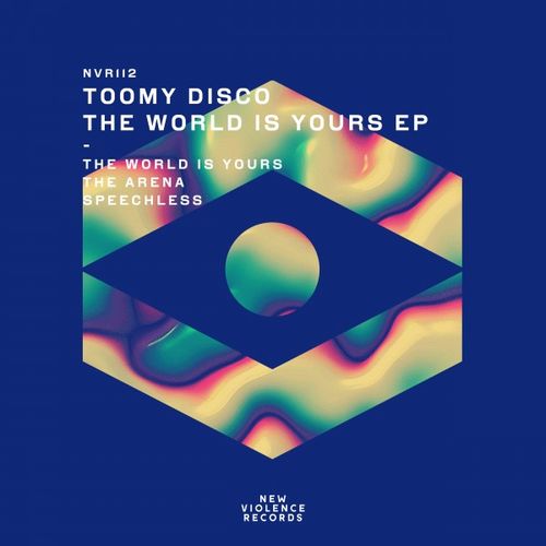 Toomy Disco - The World Is Yours EP / New Violence Records