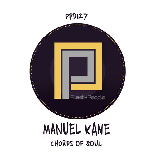 Manuel Kane - Chords of Soul / Plastik People Digital