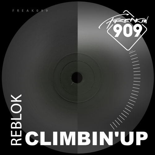 Reblok - Climbing Up / Freakin909