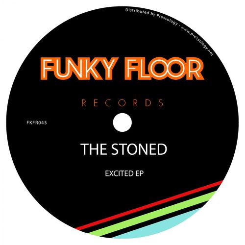 The Stoned - Excited EP / Funky Floor Records