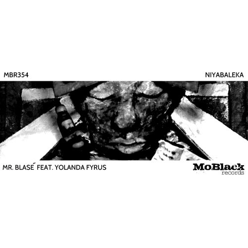 Mr. Blasé ft Yolanda Fyrus - Niyabaleka / MoBlack Records