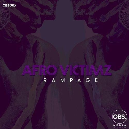 Afro Victimz - Rampage / OBS Media