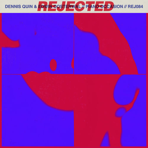 Dennis Quin & Edwin Oosterwal - Piano Occasion / Rejected