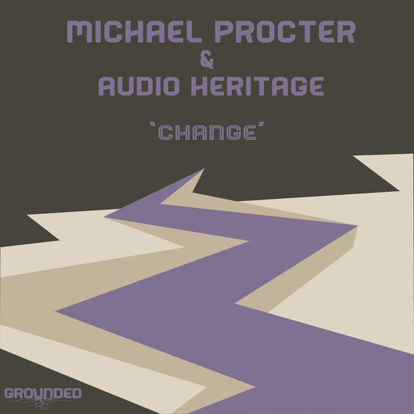 Michael Procter & Audio Heritage - Change / Grounded Records