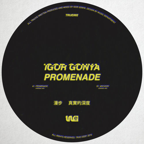 Igor Gonya - Promenade / True Deep