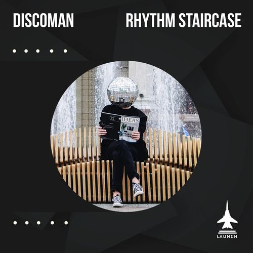 Rhythm Staircase - Discoman / Launch Entertainment