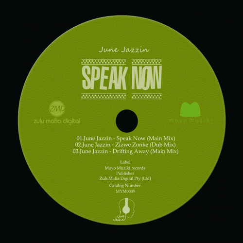 June Jazzin - Speak Now / Moyomuziki