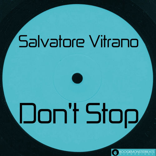 Salvatore Vitrano - Don't Stop / Boogiemonsterbeats Recordings