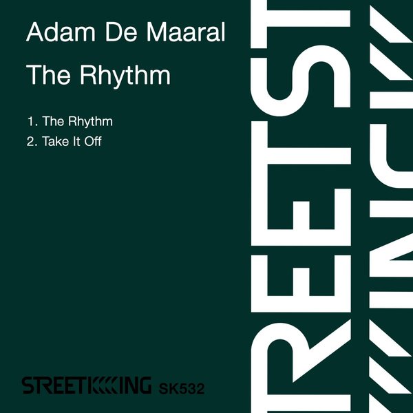 Adam De Maaral - The Rhythm / Street King
