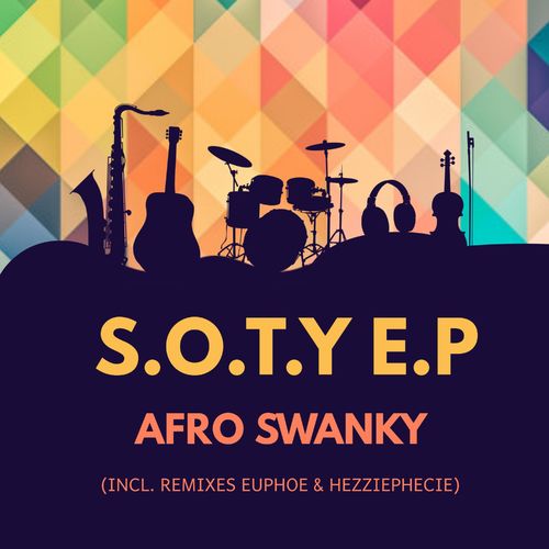 Afro Swanky - S.O.T.Y. / 036Records