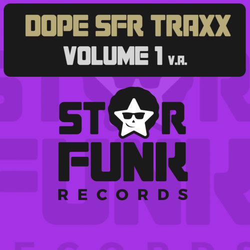 VA - Dope SFR Traxx Volume 1 / Star Funk Records