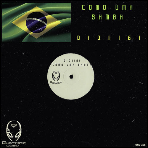 Dionigi - Como Uma Samba / Quantistic Division