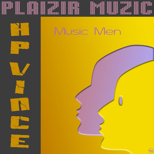 HP Vince - Music Men / Plaizir Muzic