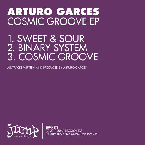 Arturo Garces - Cosmic Groove EP / Jump Recordings