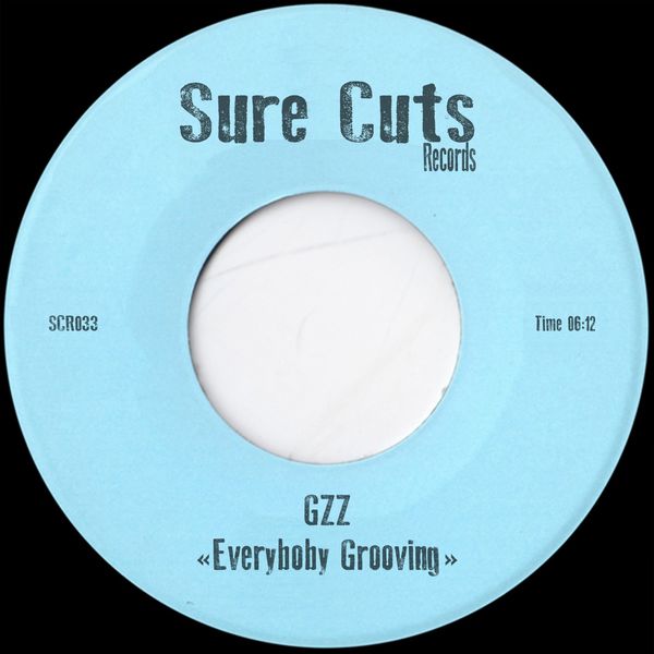 GZZ - Everybody Grooving / Sure Cuts Records
