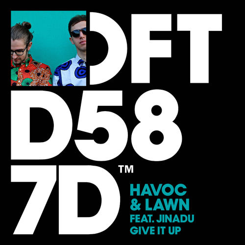 Havoc & Lawn - Give It Up (feat. Jinadu) / Defected Records