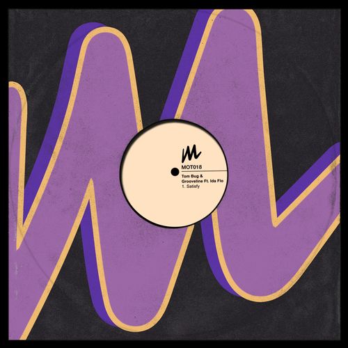 Tom Bug & Grooveline ft Ida Flo - Satisfy / Motive Records