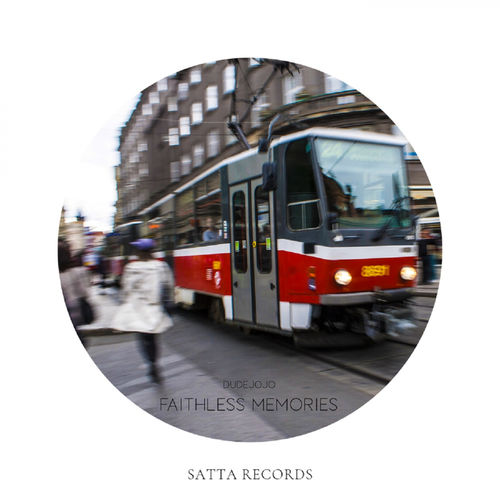 Dudejojo - Faithless Memories / Satta Records