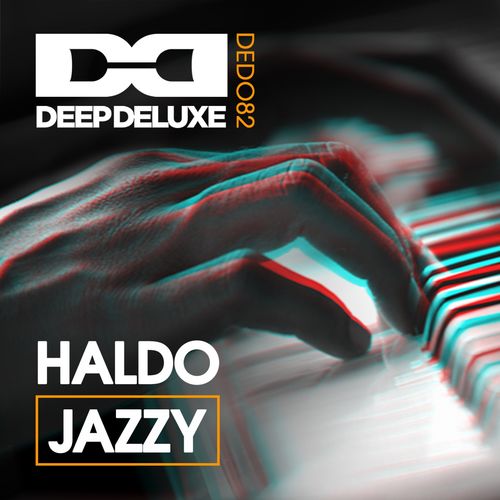 Haldo - Jazzy / Deep Deluxe Recordings