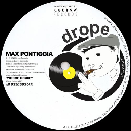 Max Pontiggia - Whore House / Drope Records LTD