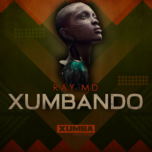 Ray MD - Xumbando / Xumba Recordings