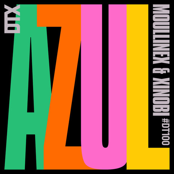 Moullinex & Xinobi - AZUL / Discotexas