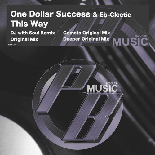 One Dollar Success & Eb-Clectic - This Way / Pure Beats Records