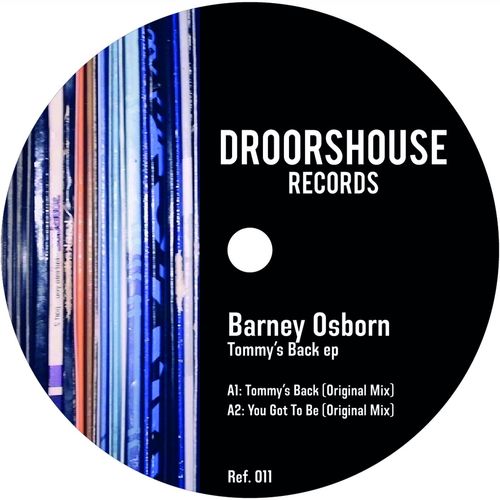 Barney Osborn - Tommy's Back ep / droorshouse records