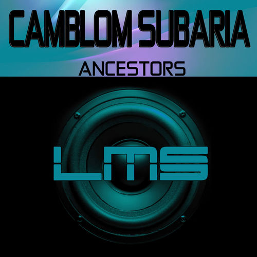 Camblom Subaria - Ancestors / LadyMarySound International
