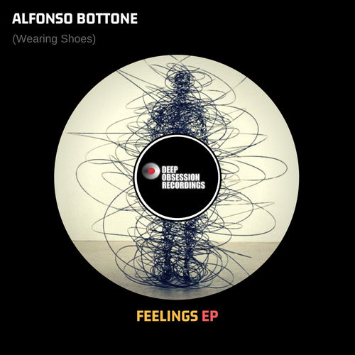 Alfonso Bottone - Feelings EP / Deep Obsession Recordings
