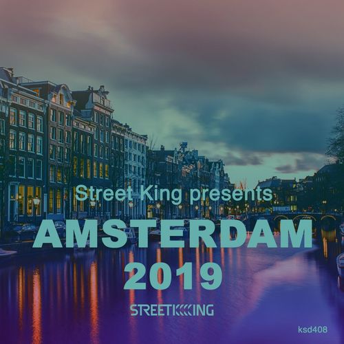VA - Street King presents Amsterdam 2019 / Street King