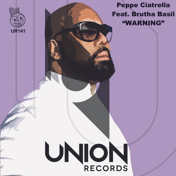 Peppe Citarella & Brutha Basil - Warning / Union Records
