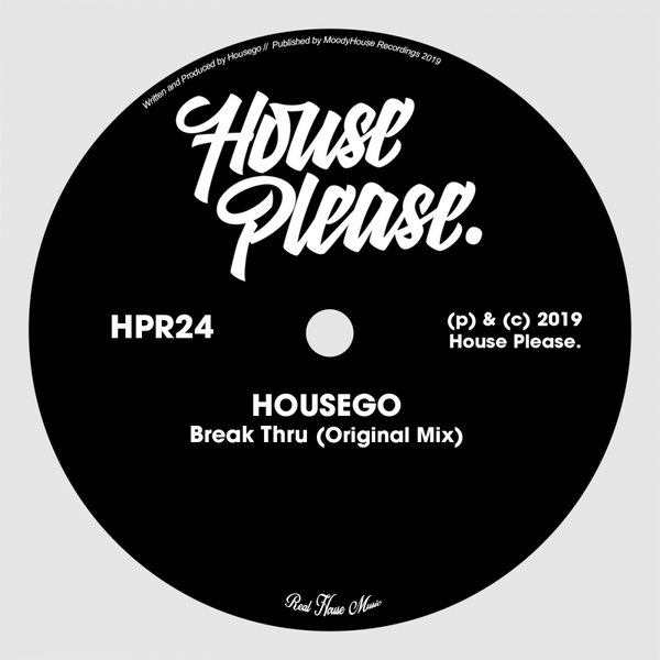 Housego - Break Thru / House Please.