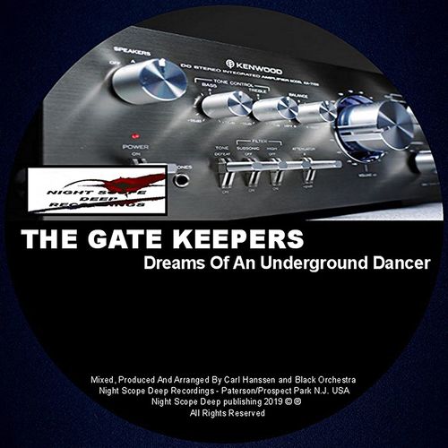 The Gate Keepers - Dreams Of An Underground Dancer / Night Scope Deep Recordings