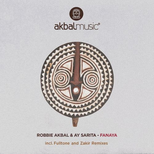 Robbie Akbal & Ay Sarita - Fanaya, Pt. 2 / Akbal Music
