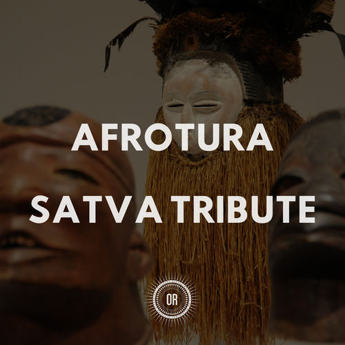 AfroTura - Satva Tribute / Offering Recordings