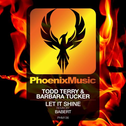 Todd Terry & Barbara Tucker - Let It Shine (Babert Remix) / Phoenix Music