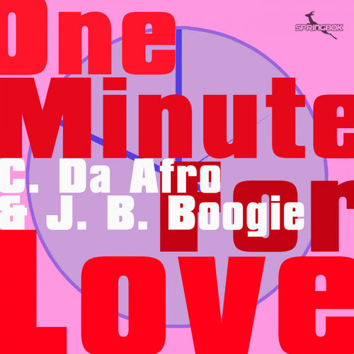 C. Da Afro & J.B. Boogie - One Minute For Love / Springbok Records