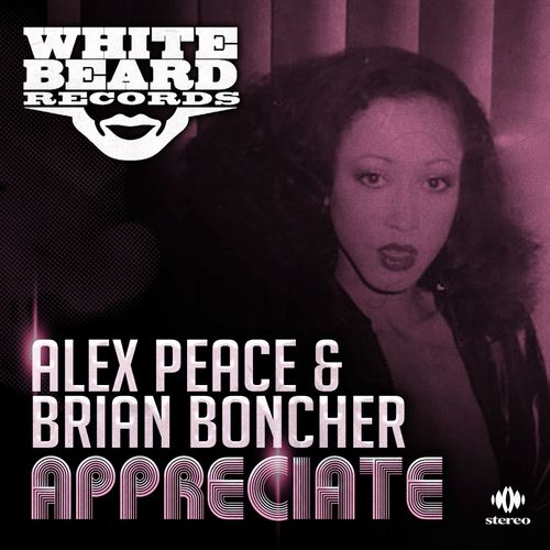 Alex Peace & Brian Boncher - Appreciate / Whitebeard Records