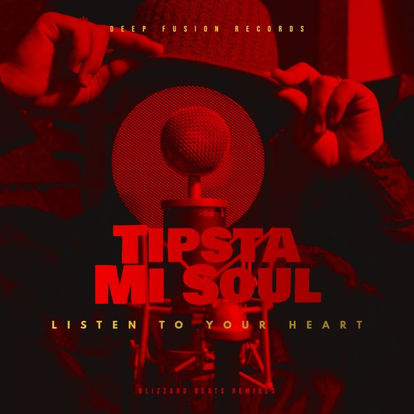 Tipsta & MiSoul - Listen to Your Heart (Blizzard Beats Mixes) / Deep Fusion Records