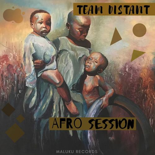 Team Distant feat. Jay Sax - Afro Session / Maluku Records