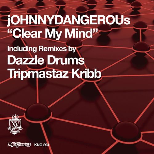 jOHNNYDANGEROUs - Clear My Mind / Nite Grooves