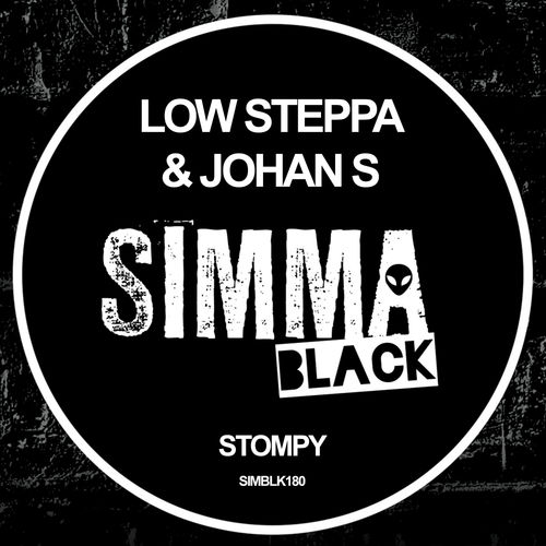 Low Steppa & Johan S - Stompy / Simma Black