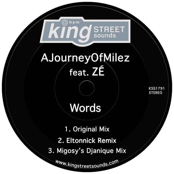AJourneyOfMilez feat ZÉ - Words / King Street Sounds