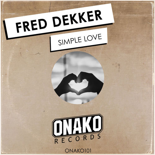 Fred Dekker - Simple Love / Onako Records