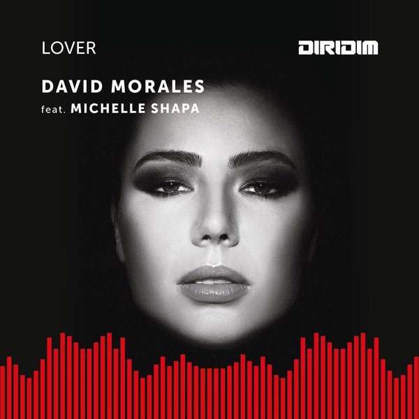 David Morales - Lover (feat. Michelle Shapa) / DIRIDIM